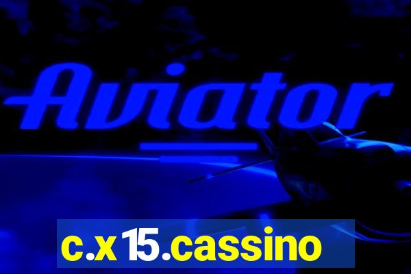 c.x15.cassino