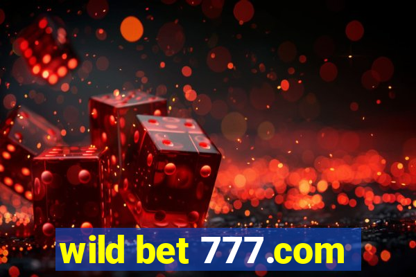 wild bet 777.com