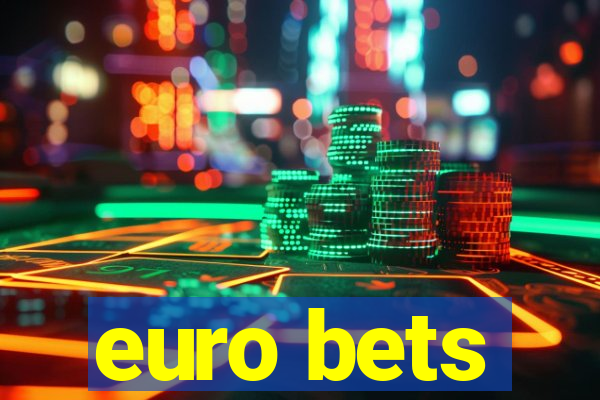 euro bets