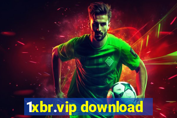 1xbr.vip download