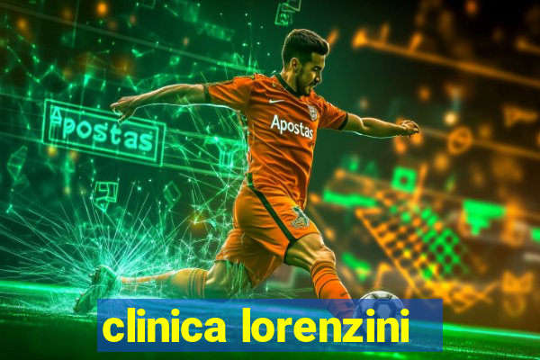 clinica lorenzini