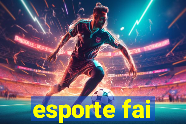 esporte fai