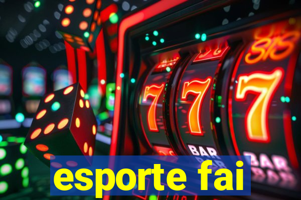 esporte fai