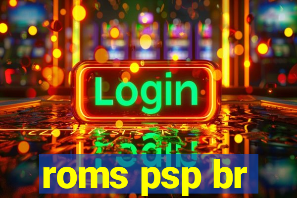 roms psp br