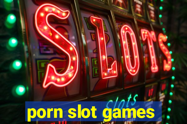 porn slot games