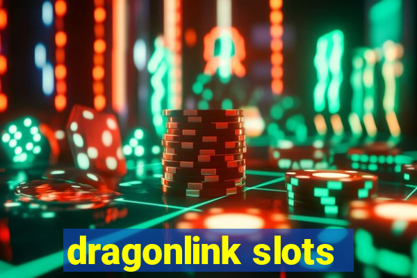 dragonlink slots