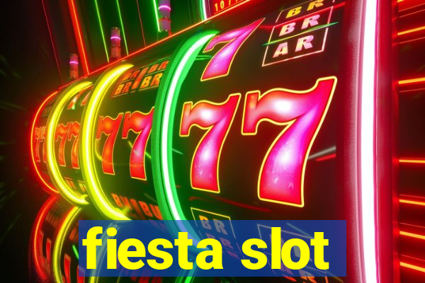 fiesta slot