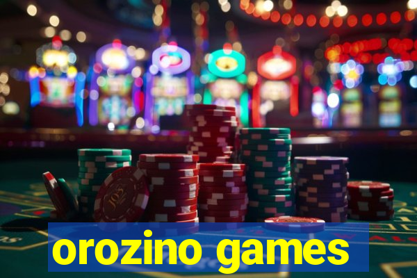 orozino games