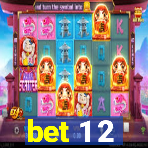 bet 1 2