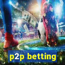 p2p betting