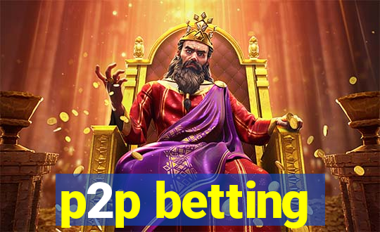 p2p betting