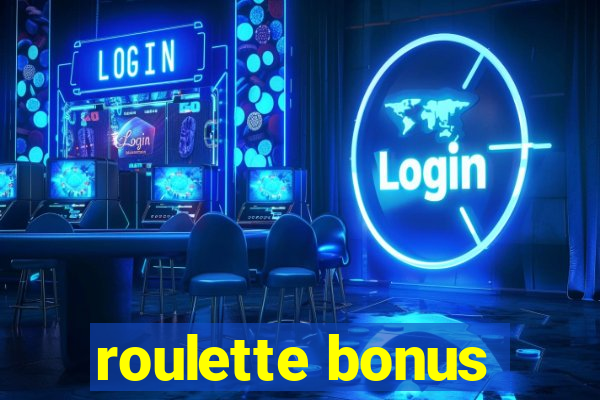 roulette bonus