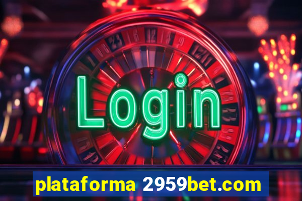 plataforma 2959bet.com