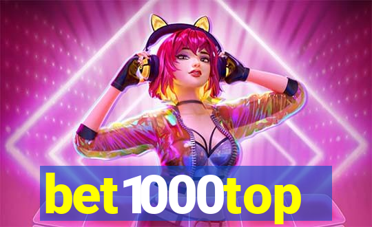 bet1000top