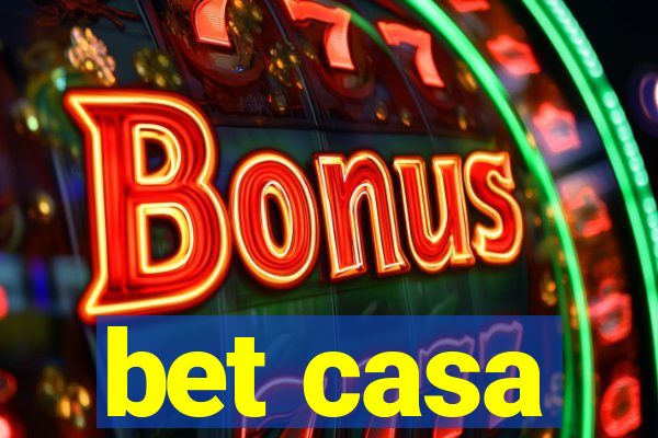 bet casa