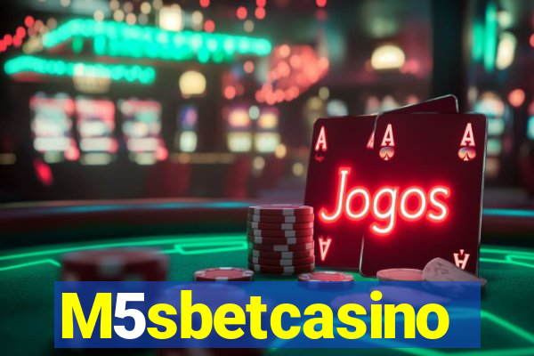 M5sbetcasino