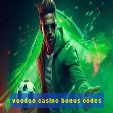 voodoo casino bonus codes