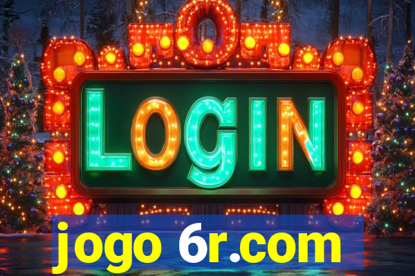 jogo 6r.com