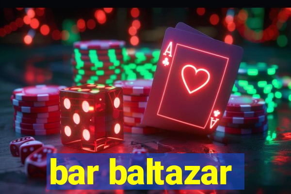 bar baltazar