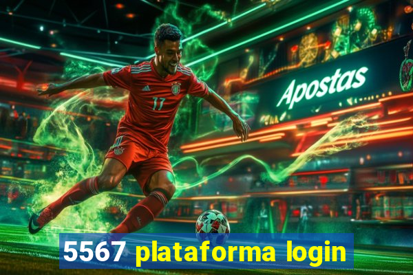 5567 plataforma login