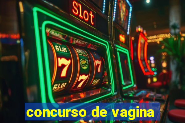 concurso de vagina