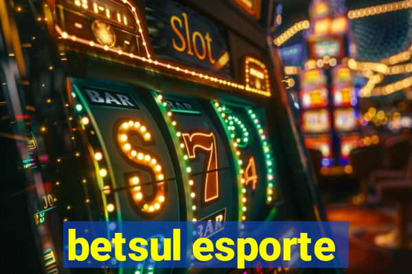 betsul esporte