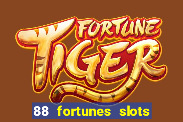 88 fortunes slots casino games