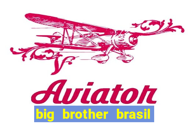 big brother brasil 777 plataforma