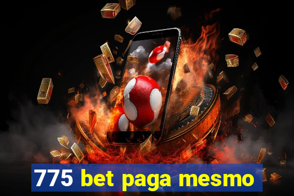 775 bet paga mesmo