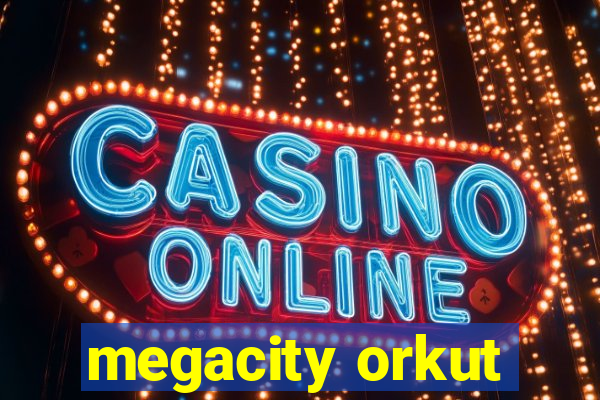 megacity orkut