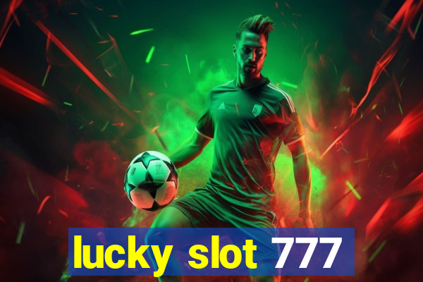 lucky slot 777