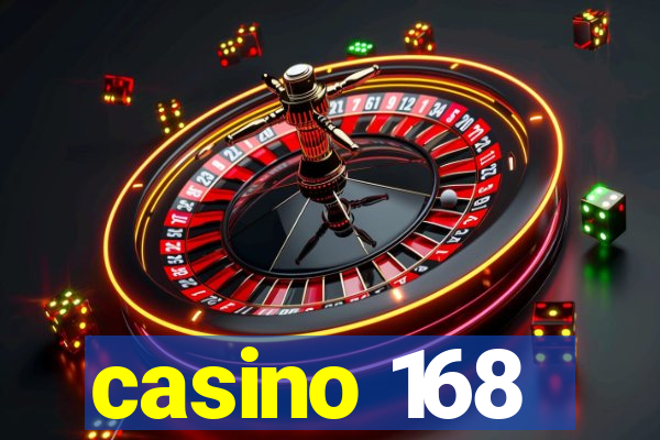 casino 168