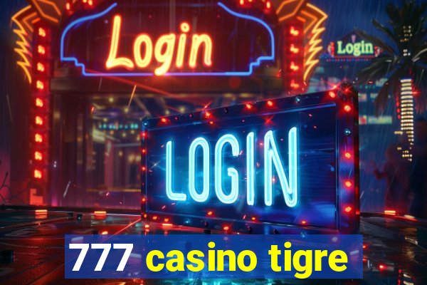 777 casino tigre