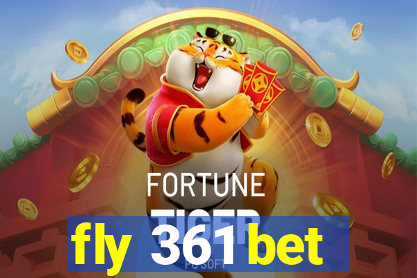 fly 361 bet