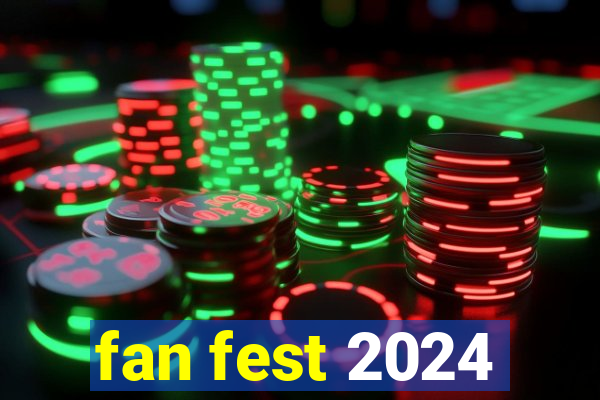 fan fest 2024