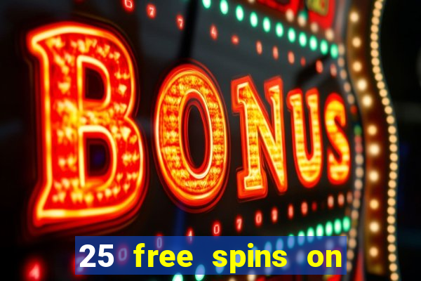 25 free spins on sign up casino