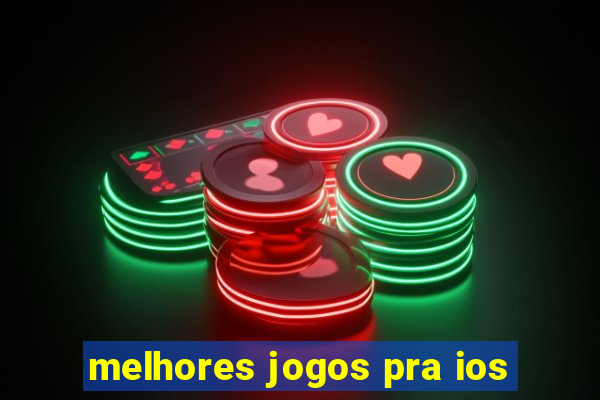 melhores jogos pra ios