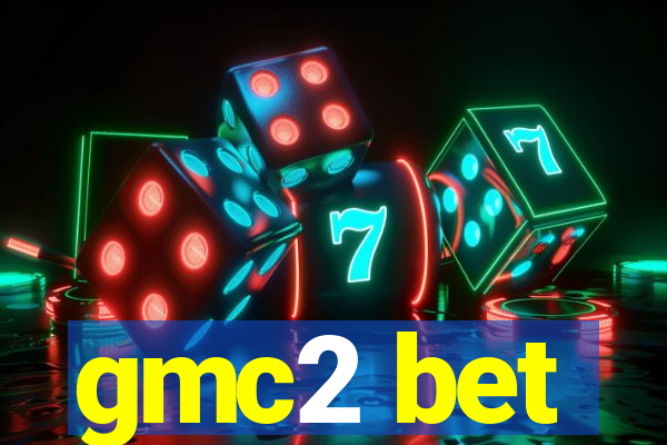 gmc2 bet