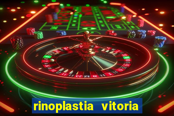 rinoplastia vitoria da conquista