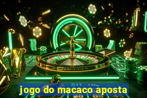 jogo do macaco aposta