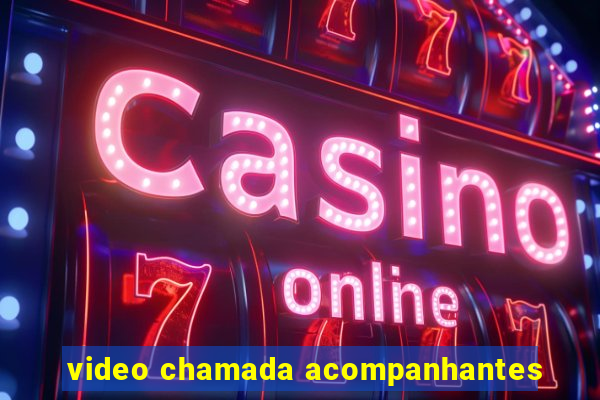 video chamada acompanhantes