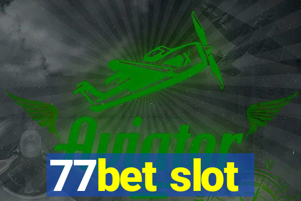 77bet slot