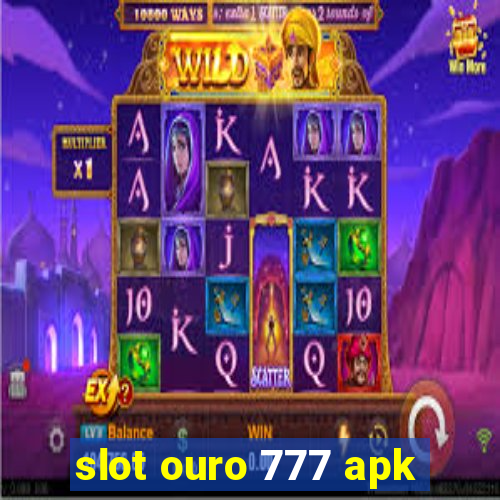 slot ouro 777 apk