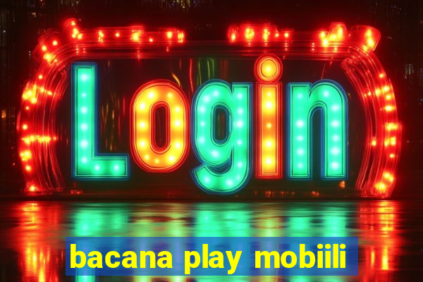 bacana play mobiili