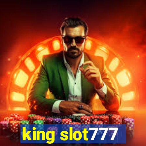 king slot777