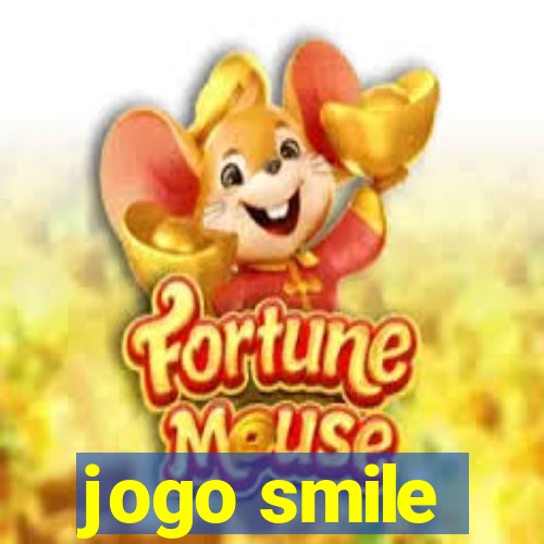 jogo smile