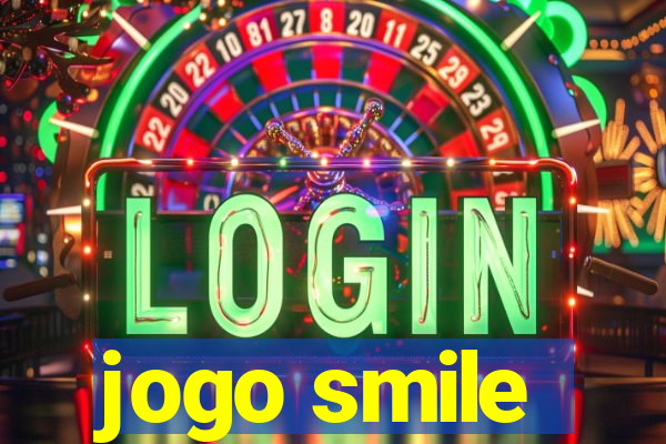 jogo smile