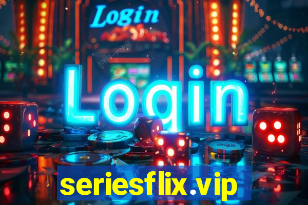 seriesflix.vip