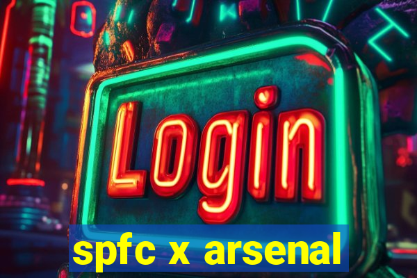 spfc x arsenal