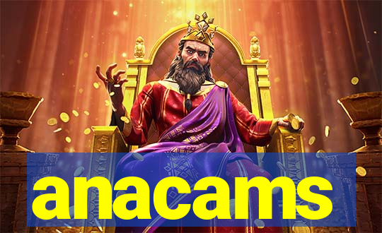 anacams